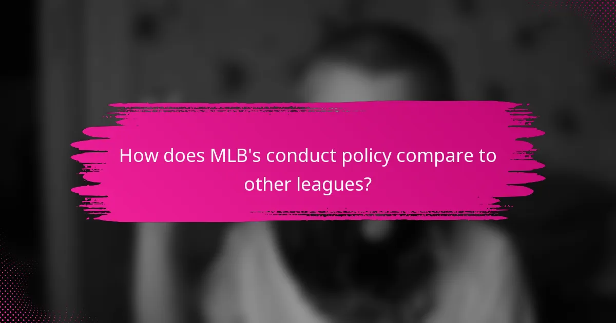 How does MLB's conduct policy compare to other leagues?