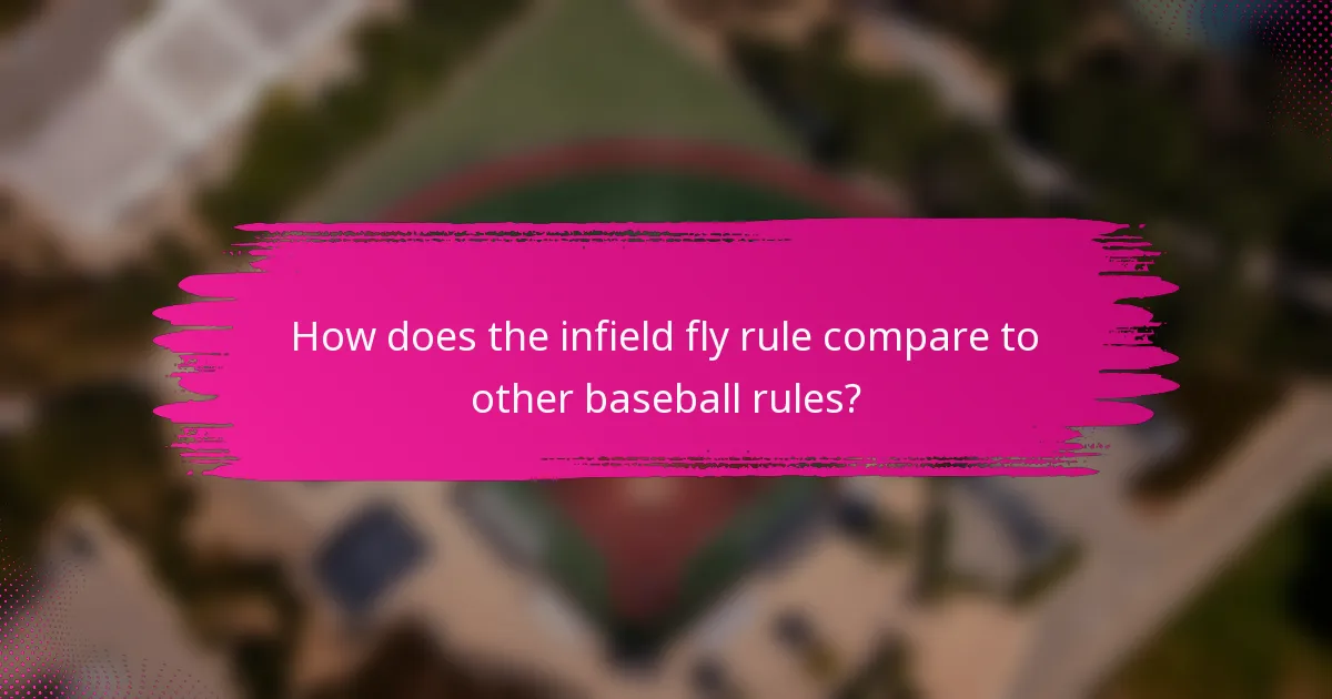 How does the infield fly rule compare to other baseball rules?